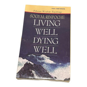 Living Well Dying Well Sogyal Rinpoche Audio Cassette Tape Sounds True Buddhism